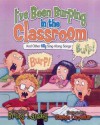 I've Been Burping in the Classroom: And Other Silly Sing-Along Songs - Bruce Lansky