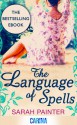 The Language of Spells - Sarah Painter