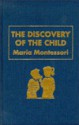 Discovery of the Child - Maria Montessori