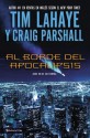 Al Borde del Apocalipsis = Edge of Apocalypse - Tim LaHaye, Craig Parshall