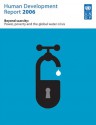 Human Development Report 2006: Beyond Scarcity: Power, poverty and the global water crisis - United Nations Development Program, United Nations Development Programme, Palgrave Macmillan