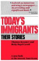 Today's Immigrants: Their Stories - Thomas Kessner, Betty Boyd Caroli