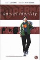 Superman: Secret Identity - Superman: Secret Identity