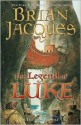 The Legend of Luke (Redwall #12) - Brian Jacques, Fangorn