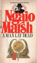 A Man Lay Dead - Ngaio Marsh