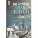 Der Fluch - Guy Gavriel Kay