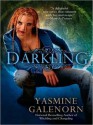 Darkling (Otherworld / Sisters of the Moon #3) - Yasmine Galenorn, Cassandra Campbell