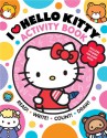 I Heart Hello Kitty Activity Book: Read, Write, Count, and Draw with Hello Kitty and Friends!: Read, Write, Count, and Draw with Hello Kitty and Friends! - Sanrio