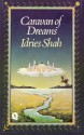 Caravan Of Dreams - Idries Shah