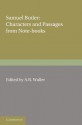 Samuel Butler: Characters and Passages from Note-Books - Samuel Butler, A. R. WALLER