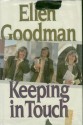 Keeping in Touch - Ellen Goodman