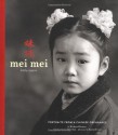 Mei Mei Little Sister: Portraits from a Chinese Orphanage - Amy Tan, Karin Evans, Richard Bowen