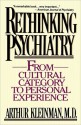 Rethinking Psychiatry - Arthur Kleinman