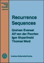 Recurrence Sequences - Graham Everest, Thomas Ward, Igor Shparlinski