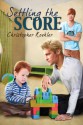 Settling the Score (CalPac Crew) - Christopher Koehler