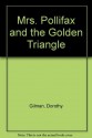 Mrs. Pollifax and the Golden Triangle - Dorothy Gilman