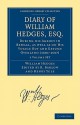 Diary of William Hedges, Esq. (Afterwards Sir William Hedges), During His Agency in Bengal, as Well as on His Voyage Out and Return Overland (1681-1687) - William Hedges, Henry Yule, R. Barlow