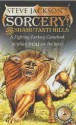 The Shamutanti Hills (Fighting Fantasy, No. 9 / Steve Jackson's Sorcery! No. 1) - Steve Jackson