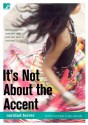 It's Not about the Accent - Caridad Ferrer