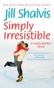 Simply Irresistible - Jill Shalvis