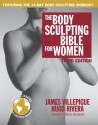 The Body Sculpting Bible for Women, Third Edition: The Way to Physical Perfection - James Villepigue, Hugo Rivera