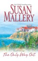 The Only Way Out - Susan Mallery