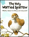 The Very Worried Sparrow (Board Book) - Meryl Doney