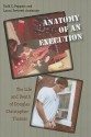 Anatomy of an Execution: The Life and Death of Douglas Christopher Thomas - Todd C. Peppers, Laura Trevett Anderson