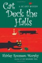 Cat Deck the Halls - Shirley Rousseau Murphy