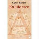 En esto creo - Carlos Fuentes