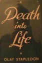 Death into Life - Olaf Stapledon