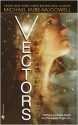 Vectors - Michael P. Kube-McDowell