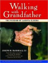 Walking with Grandfather: The Wisdom of Lakota Elders - Joseph M. Marshall III