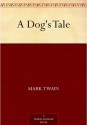 A Dog's Tale - Mark Twain