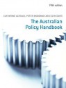 The Australian Policy Handbook - Catherine Althaus, Peter Bridgman, Glyn Davis