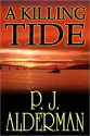 A Killing Tide - P.J. Alderman