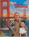 Pop's Bridge - Eve Bunting, C.F. Payne