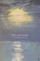 Here To Eternity: An Anthology Of Poetry - Andrew Motion