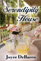 Serendipity House - Joyce DeBacco