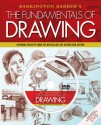 The Fundamentals of Drawing - Barrington Barber