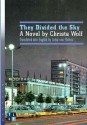 They Divided the Sky: A Novel by Christa Wolf - Christa Wolf, Luise von Flotow