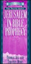 Pocket Prophecy: The Truth about Jerusalem in Bible Prophecy - Thomas Ice, Timothy J. Demy