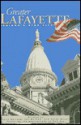 Greater Lafayette: A Contemporary Portrait (The American Enterprise Series) - Lynn Holland, Jan Mathew