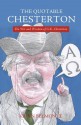 The Quotable Chesterton: The Wit and Wisdom of G.K. Chesterton - Kevin Belmonte