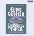 The Mediterranean Caper - Michael Prichard, Clive Cussler