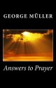 Answers to Prayer - George Muller