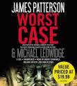 Worst Case - Orlagh Cassidy, James Patterson, Bobby Cannavale, Michael Ledwidge