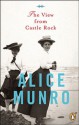 The View from Castle Rock - Alice Munro