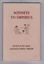 Sonnets to Orpheus - Rainer Maria Rilke, Karl H. Siegler