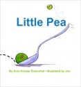 Little Pea - Amy Krouse Rosenthal, Jen Corace